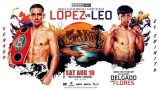 Lopez vs Leo 8/10/24 – 10 August 2024